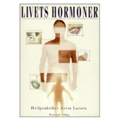 Bøger Bøger Om Sundhed<Bog: Livets hormoner