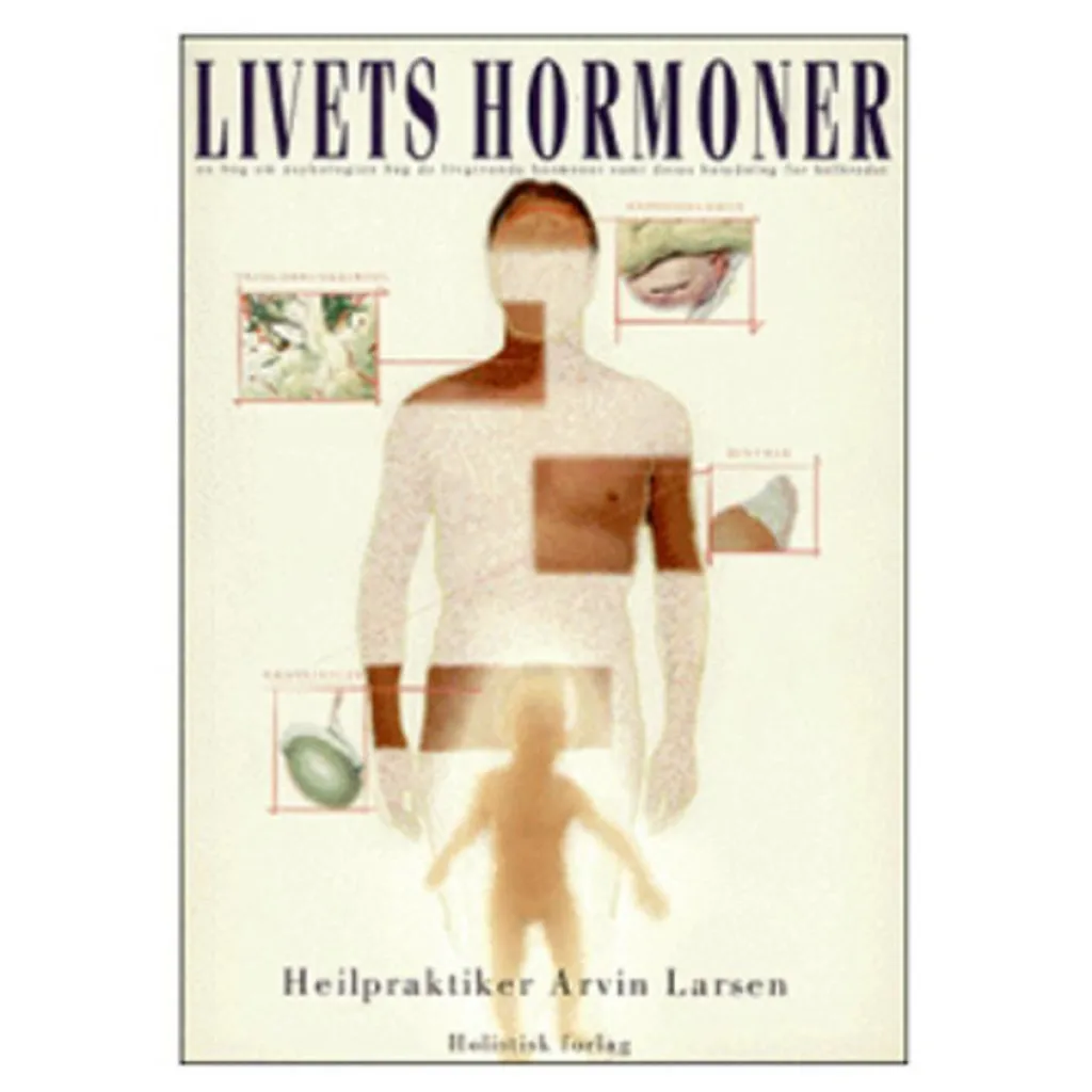 Bøger Bøger Om Sundhed<Bog: Livets hormoner